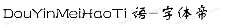 DouYinMeiHaoTi 语字体转换